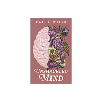 The Book Guild Ltd Unshackled Mind (häftad, eng)