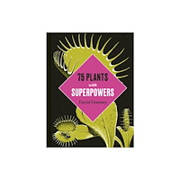 Quarto Publishing Plc Plants with Superpowers (inbunden, eng)