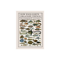 Quarto Publishing Plc How Zoologists Organize Things (häftad, eng)