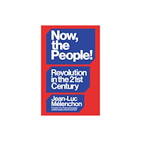 Verso Books Now, the People! Revolution in the Twenty-First Century (inbunden, eng)
