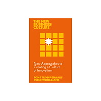 Emerald Publishing Limited New Approaches to Creating a Culture of Innovation (häftad, eng)