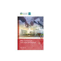 Emerald Publishing Limited BIM Contractual and Legal Perspectives (häftad, eng)