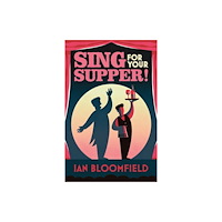 Troubador Publishing Sing for Your Supper! (häftad, eng)