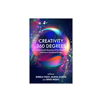 Emerald Publishing Limited Creativity 360 Degrees (inbunden, eng)