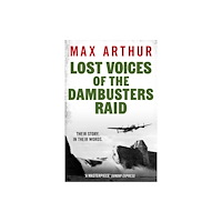 Canelo Lost Voices of the Dambusters Raid (häftad, eng)