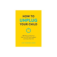 Summersdale Publishers How to Unplug Your Child NEW EDITION (häftad, eng)