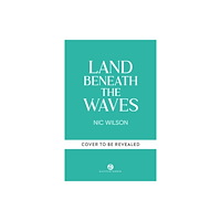 Octopus publishing group Land Beneath the Waves (inbunden, eng)