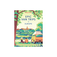 Lonely Planet Global Limited Lonely Planet Epic Van Trips of Europe (inbunden, eng)