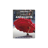 Lonely Planet Global Limited Lonely Planet Experience Andalucia (häftad, eng)