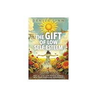 Hay House UK Ltd The Gift of Low Self-Esteem (häftad, eng)