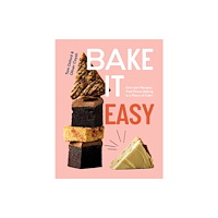 Quadrille Publishing Ltd Bake It Easy (inbunden, eng)