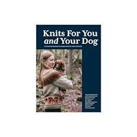 Quadrille Publishing Ltd Knits for You and Your Dog (inbunden, eng)