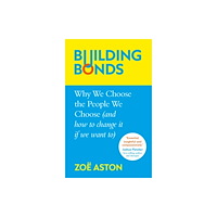 Bonnier Books Ltd Building Bonds (inbunden, eng)