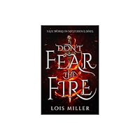 Cranthorpe Millner Publishers Don't Fear the Fire (häftad, eng)