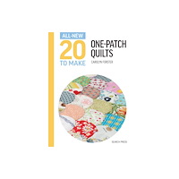 Search Press Ltd All-New Twenty To Make: One-Patch Quilts (inbunden, eng)
