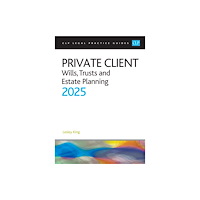 The University of Law Publishing Limited Private Client 2025: (häftad, eng)