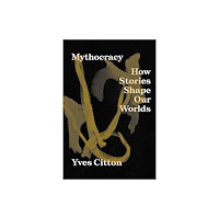 Verso Books Mythocracy (häftad, eng)