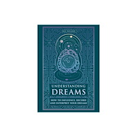 Octopus publishing group Understanding Dreams (inbunden, eng)