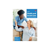 Atebol Cyfyngedig Level 3 Health and Social Care - Principles and Contexts (häftad, eng)
