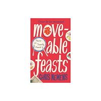 Profile Books Ltd Moveable Feasts (inbunden, eng)