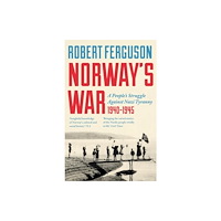 Bloomsbury Publishing PLC Norway's War (inbunden, eng)