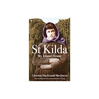 Birlinn General St Kilda: My Island Home (häftad, eng)