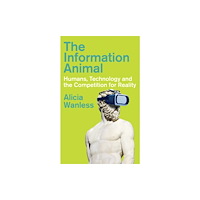 C hurst & co publishers ltd The Information Animal (inbunden, eng)