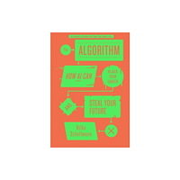 C hurst & co publishers ltd The Algorithm (häftad, eng)