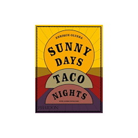 Phaidon Press Ltd Sunny Days, Taco Nights (häftad, eng)