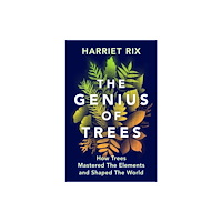 Vintage Publishing The Genius of Trees (inbunden, eng)