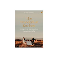 Watkins Media Limited The Wanderlust Kitchen (inbunden, eng)