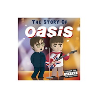 Little Tiger Press Group The Story of Oasis (bok, board book, eng)