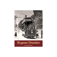 Stenlake Publishing Bygone Dundee (häftad, eng)