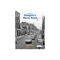 Stenlake Publishing A History of Glasgow's Byres Road (häftad, eng)