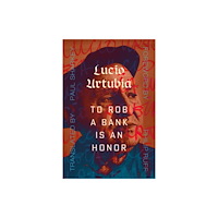 AK Press To Rob A Bank Is An Honor (häftad, eng)