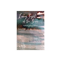 Porto Press Ltd Losing Sight of the Shore (häftad, eng)