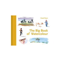 Batsford Learn Quickly: The Big Book of Watercolour (inbunden, eng)