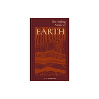 Octopus publishing group The Healing Nature of Earth (inbunden, eng)