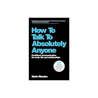 John Wiley And Sons Ltd How To Talk To Absolutely Anyone (häftad, eng)