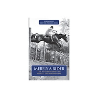 Quiller Publishing Ltd Merely A Rider (häftad, eng)