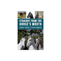 Quiller Publishing Ltd Straight From the Horse's Mouth (häftad, eng)