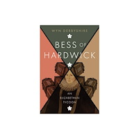 Spiramus Press Bess of Hardwick (häftad, eng)