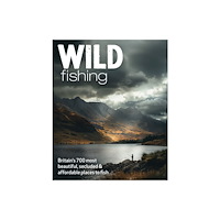 Wild Things Publishing Ltd Wild Fishing (häftad, eng)