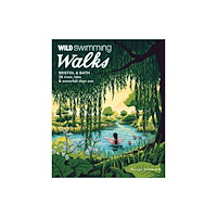 Wild Things Publishing Ltd Wild Swimming Walks Bristol & Bath (häftad, eng)