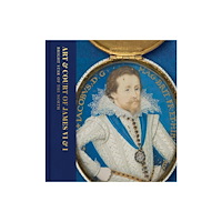 National Galleries of Scotland Art & Court of James VI & I (häftad, eng)