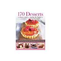 Anness publishing 170 Desserts Cakes, Pies, Tarts & Bakes (häftad, eng)