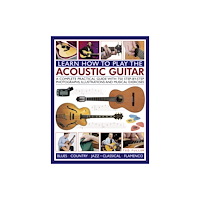Anness publishing Learn How to Play the Acoustic Guitar (häftad, eng)