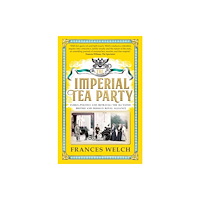 Octopus publishing group The Imperial Tea Party (häftad, eng)