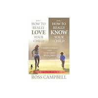 Authentic Media How to Really Love your Child/How to Really Know your Child (2in1) (häftad, eng)