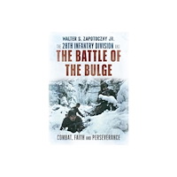 Fonthill Media Ltd The 28th Infantry Division and the Battle of the Bulge (inbunden, eng)